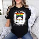 Bleached Be Kind Messy Bun Gay Pride LGBT Heart Girl T-Shirt