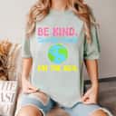 Womens Be Kind Save The Planet Eat The Rich Ecologist T-Shirt Womens Be Kind Save The Planet Eat The Rich Ecologist T-Shirt