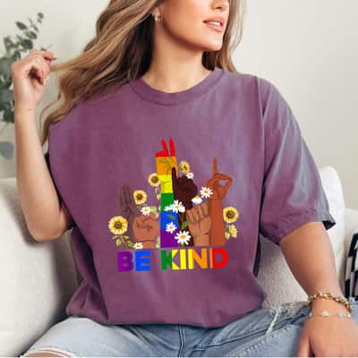 Be Kind Sign Language Hand Rainbow LGBT Gay Lesbian Pride T-Shirt