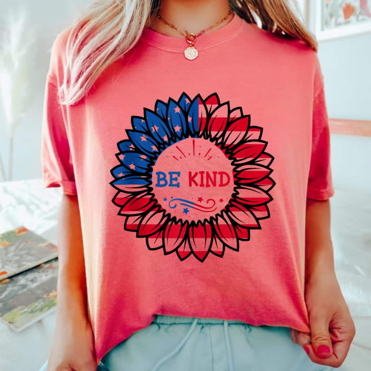4th Of July Be Kind Sunflower Red White And Blue Gifts T-Shirt 4th Of July Be Kind Sunflower Red White And Blue Gifts T-Shirt