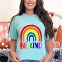 Womens Be Kind Rainbow LGBT Flag LGBTQ Pride Month T-Shirt Womens Be Kind Rainbow LGBT Flag LGBTQ Pride Month T-Shirt