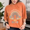 In A World Where You Can Be Anything Be Kind Retro Rainbow T-Shirt In A World Where You Can Be Anything Be Kind Retro Rainbow T-Shirt