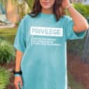 Privilege Civil Right Equality Social Justice T-Shirt