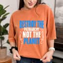 Destroy The Patriarchy Women Equality Feminism Feminist T-Shirt Destroy The Patriarchy Women Equality Feminism Feminist T-Shirt