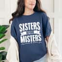 Sisters Before Misters Women Equality Feminism Feminist T-Shirt