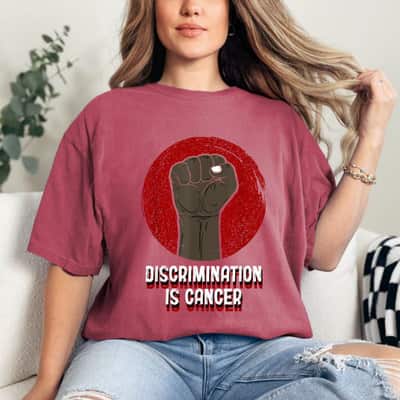 Discrimination Is Cancer Anti Racist Humanity Race Equality T-Shirt