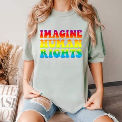Imagine Human Rights And Equality T-Shirt