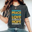 Kindness Peace Equality Love Human Rights Day T-Shirt Kindness Peace Equality Love Human Rights Day T-Shirt