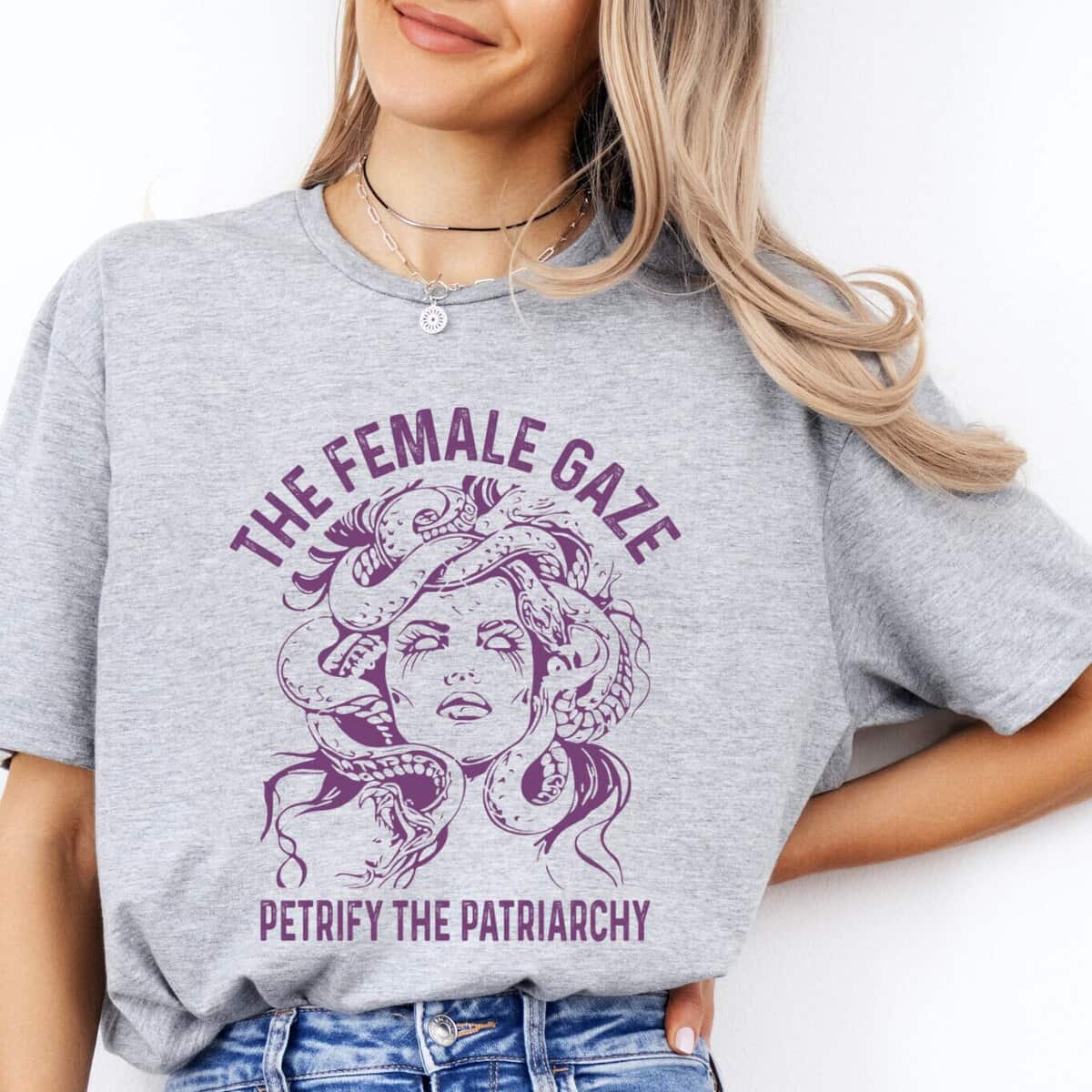 The Female Gaze Petrify The Patriarchy T-Shirt Feminist Gift The Female Gaze Petrify The Patriarchy T-Shirt Feminist Gift
