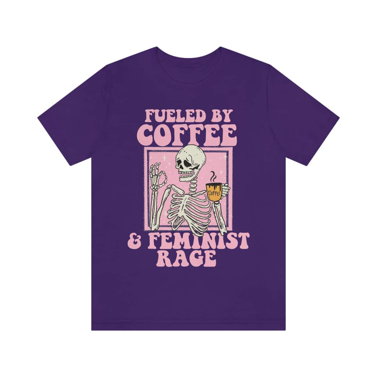 Fueled By Coffee And Feminist Rage T-Shirt Gift Feminism Fueled By Coffee And Feminist Rage T-Shirt Gift Feminism