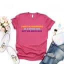 I Won't Be Remembered As A Woman Who Kept Her Mouth Shut T-Shirt Women Rights Equality I Won't Be Remembered As A Woman Who Kept Her Mouth Shut T-Shirt Women Rights Equality