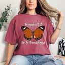 Butterfly Romans 122 Be Ye Transformed T-Shirt