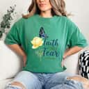 Faith Over Fear Butterfly T-Shirt