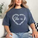 Womens She Is Loved Courageous Fierce Brave Strong Fearless Empower T-Shirt Womens She Is Loved Courageous Fierce Brave Strong Fearless Empower T-Shirt