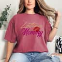 Latina Mommy Empowered T-Shirt Latina Mommy Empowered T-Shirt