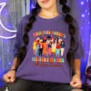 Feminist National History Month Empower We Rises Together T-Shirt Feminist National History Month Empower We Rises Together T-Shirt