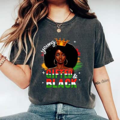 Empowered Young Gifted & Black Melanin Queen Black History Month T-Shirt