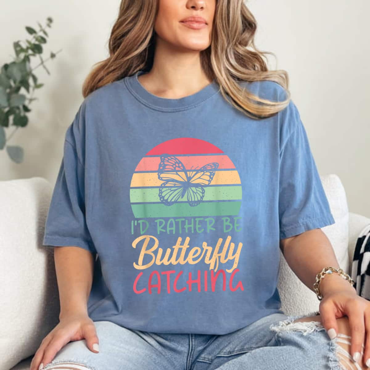 I Would Rather Be Butterfly Catching T-Shirt I Would Rather Be Butterfly Catching T-Shirt