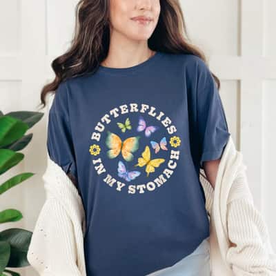 Butterflies In My Stomach Funny Insect Lovers T-Shirt