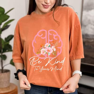 Brain Floral Be Kind To Your Mind T-Shirt
