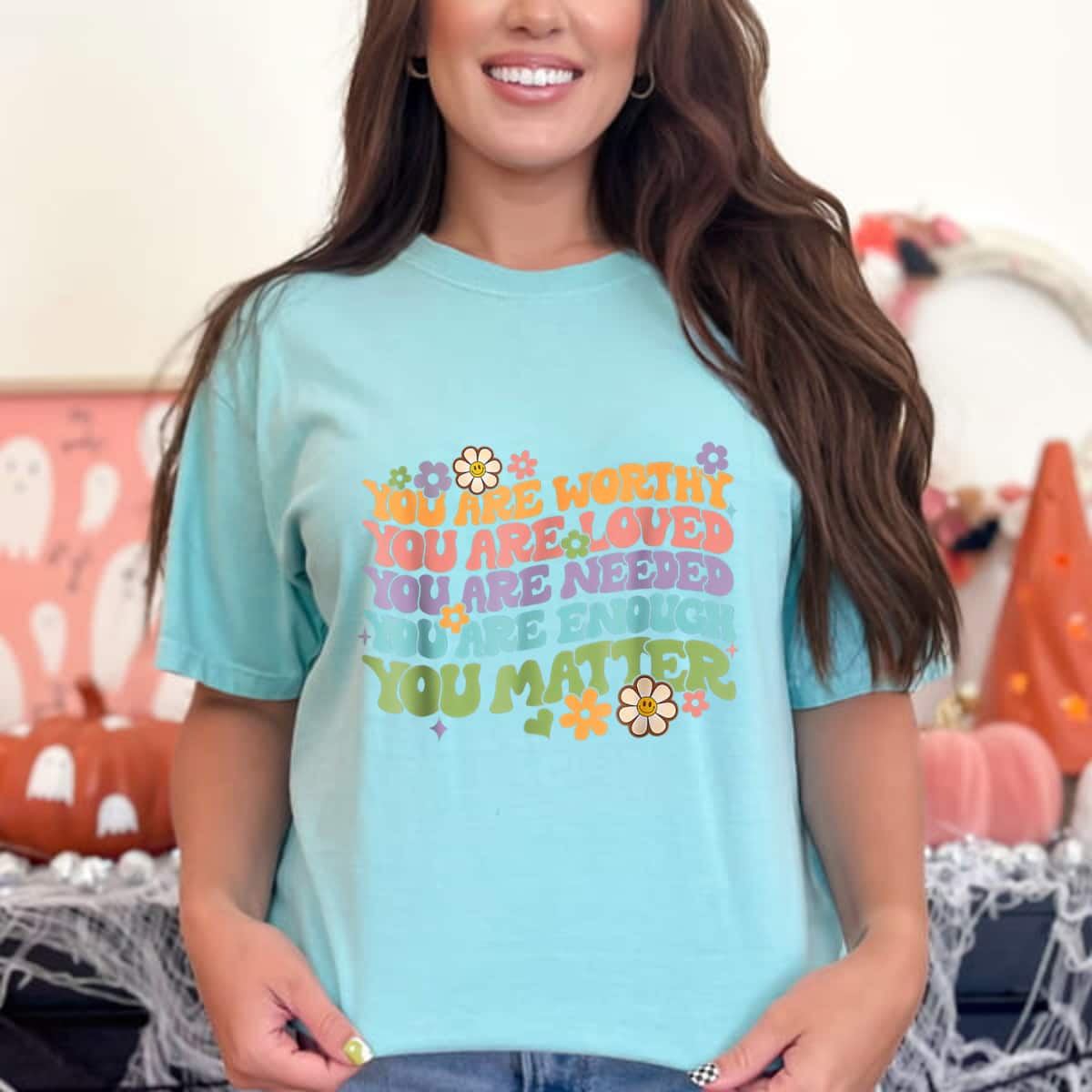 You Are Worthy Loved Needed Enough Matter Be Kind T-Shirt You Are Worthy Loved Needed Enough Matter Be Kind T-Shirt
