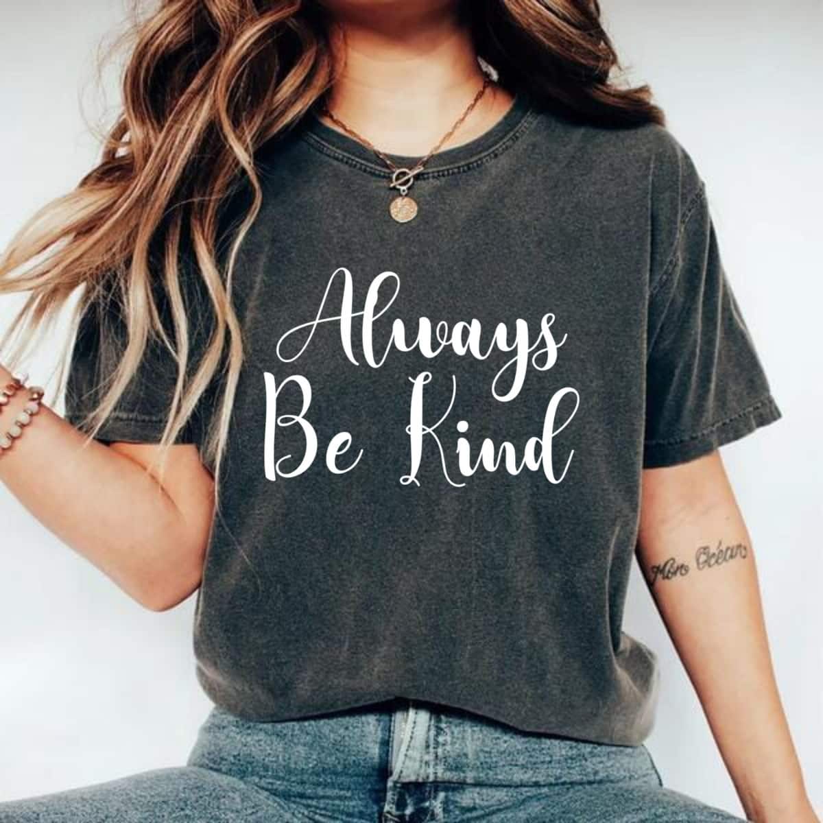 Always Be Kind T-Shirt Always Be Kind T-Shirt