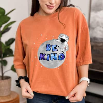Moon Astronaut Be Kind T-Shirt