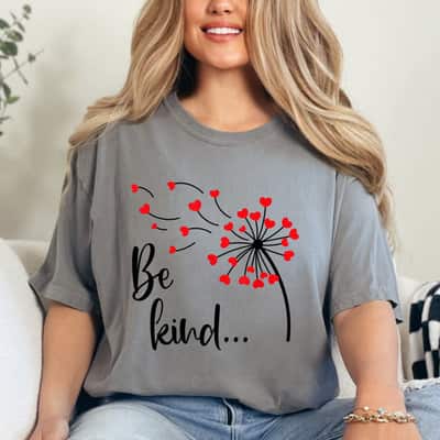 Dandelion Be Kind T-Shirt