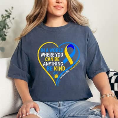 Be Kind Down Syndrome Awareness T-Shirt