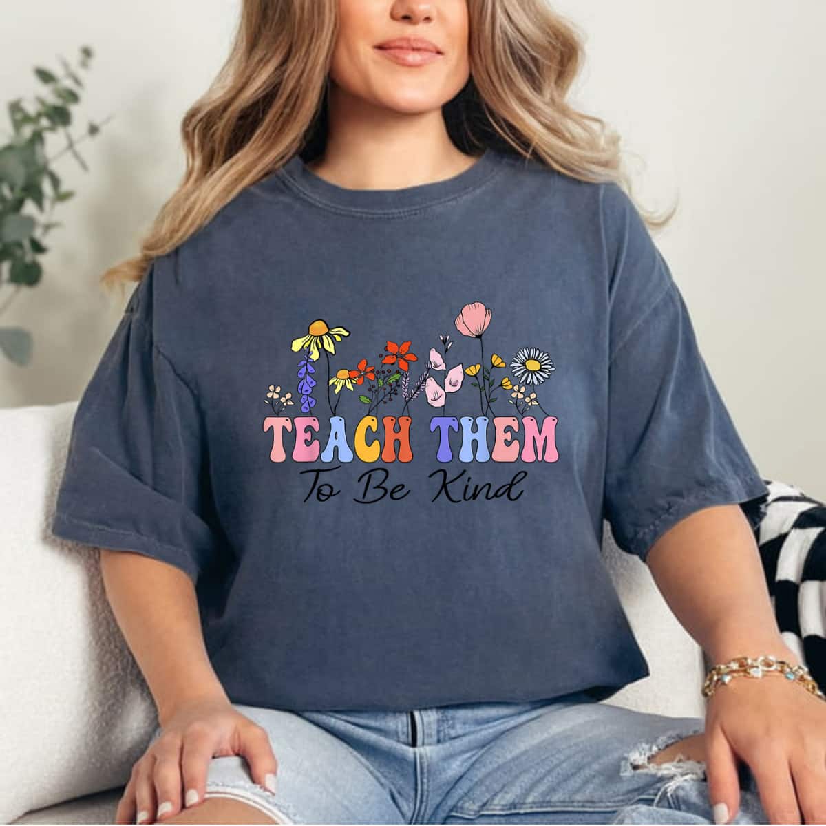 Floral Teach Them To Be Kind T-Shirt Floral Teach Them To Be Kind T-Shirt