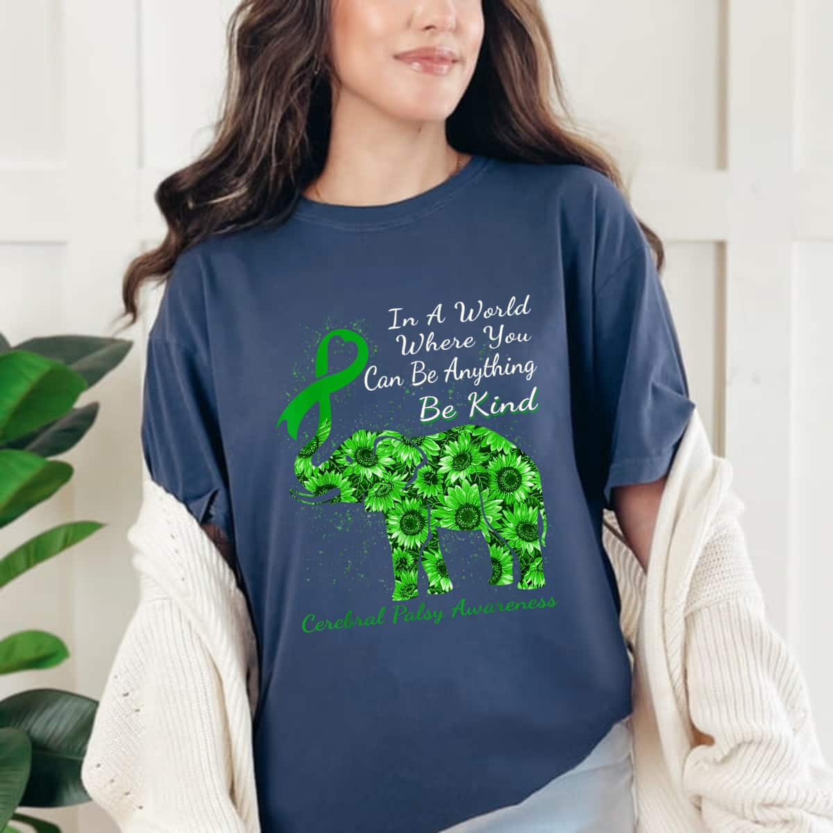 In A World Where You Can Be Anything Be Kind Cerebral Palsy Awareness T-Shirt In A World Where You Can Be Anything Be Kind Cerebral Palsy Awareness T-Shirt