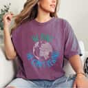 Be Kind We Can't Remind T-Shirt Be Kind We Can't Remind T-Shirt
