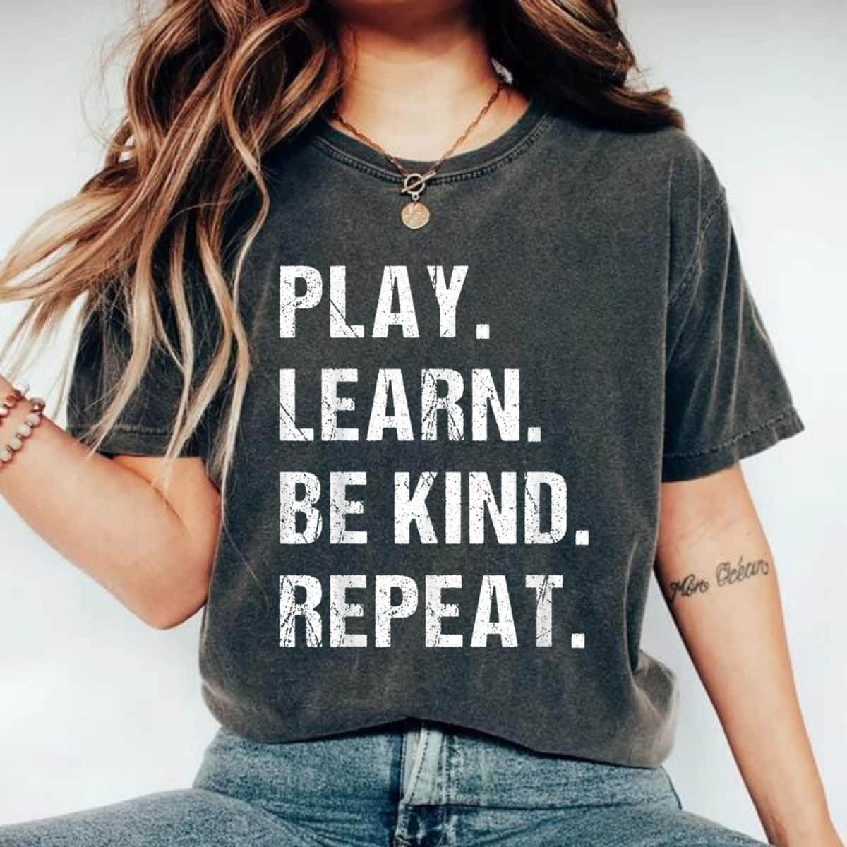 Play Learn Be Kind Repeat T-Shirt Play Learn Be Kind Repeat T-Shirt