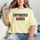 Empowered Women Girl Power T-Shirt Empowered Women Girl Power T-Shirt