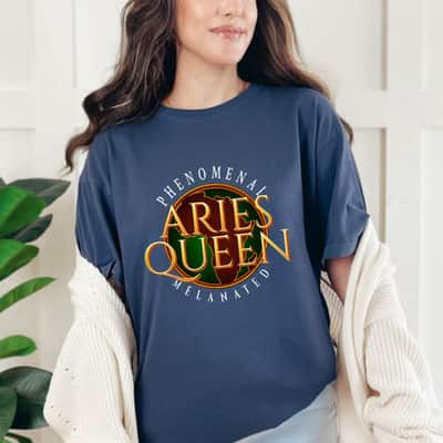 Phenomenal Aries Queen Melanated Empowered T-Shirt