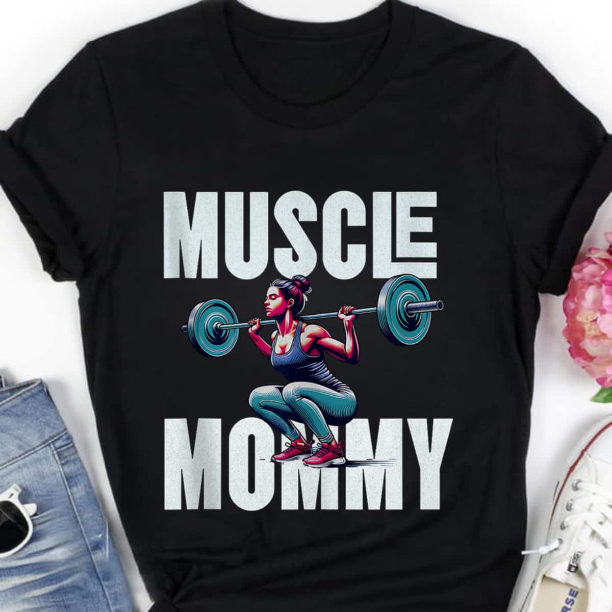 Muscle Mommy Empowered T-Shirt Muscle Mommy Empowered T-Shirt