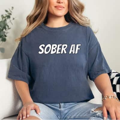 Sober AF Feminist AF T-Shirt Sober AF Feminist AF T-Shirt