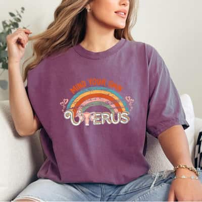 Rainbow Vintage My Body My Choice Mind Your Own Uterus T-Shirt