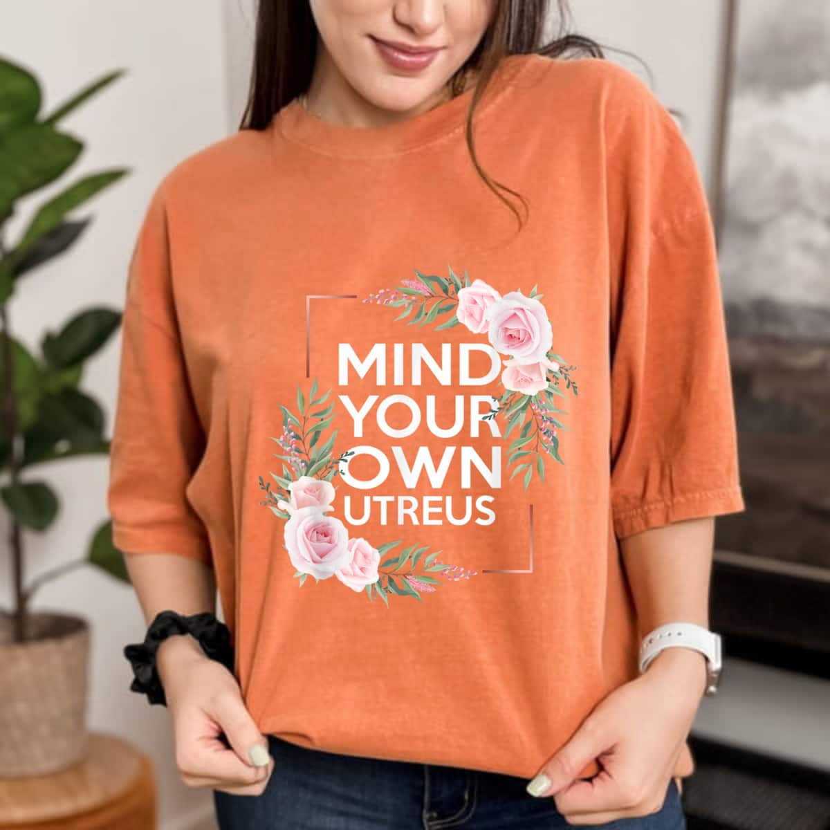 Roses Mind Your Own Uterus Floral My Choice T-Shirt Roses Mind Your Own Uterus Floral My Choice T-Shirt