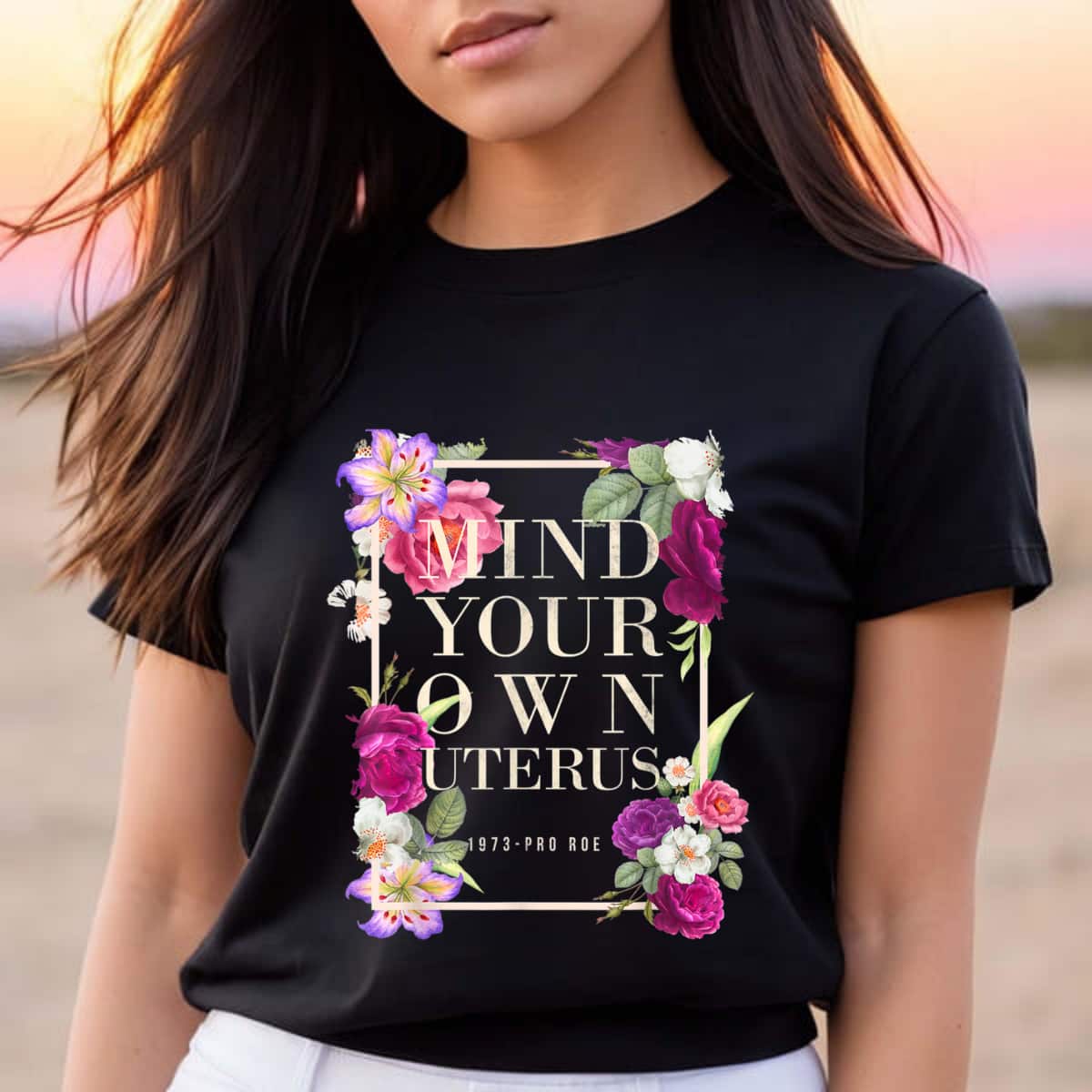 Mind Your Own Uterus Abortion Right Floral T-Shirt Mind Your Own Uterus Abortion Right Floral T-Shirt