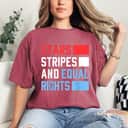 Special Stars Stripes And Equal Rights Rights T-Shirt Special Stars Stripes And Equal Rights Rights T-Shirt