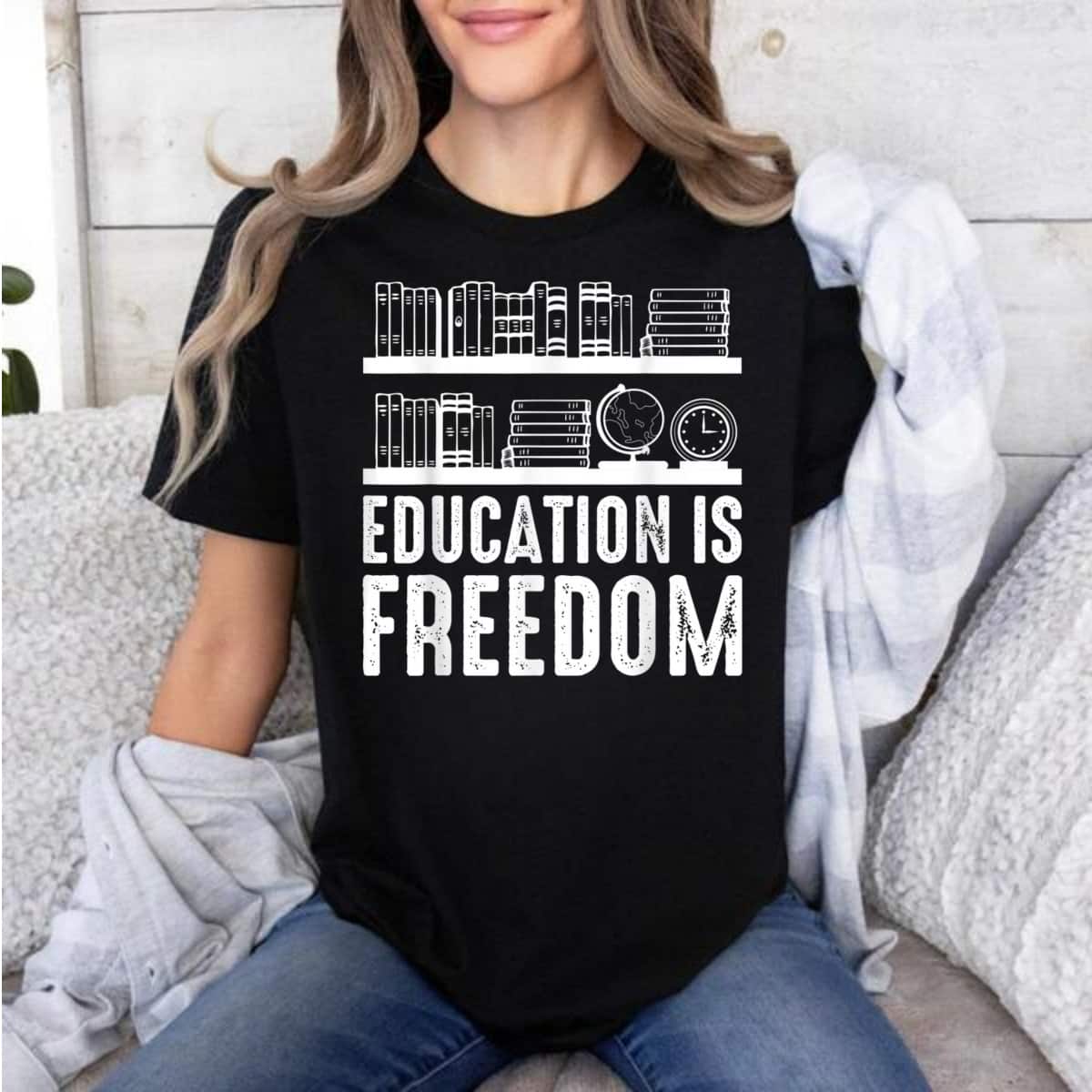 Education Is Freedom Equal Right School For Everyone T-Shirt Education Is Freedom Equal Right School For Everyone T-Shirt