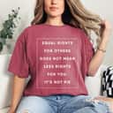 Funny Slogan Equal Rights For Others It's Not Pie T-Shirt Funny Slogan Equal Rights For Others It's Not Pie T-Shirt