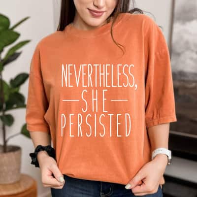 Trending Nevertheless She Persisted T-Shirt Trending Nevertheless She Persisted T-Shirt