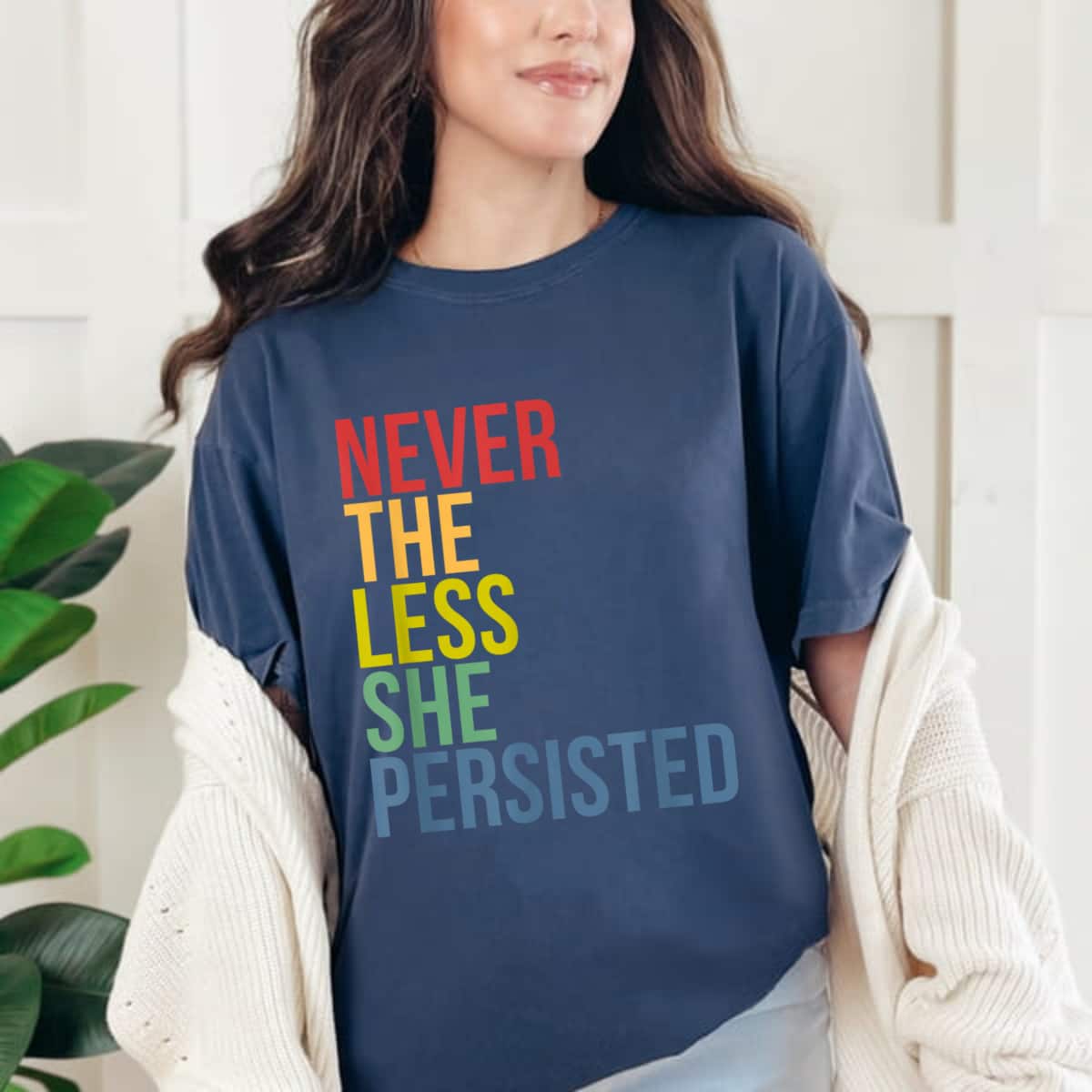 Rainbow Never The Less She Persisted Feminist T-Shirt Rainbow Never The Less She Persisted Feminist T-Shirt