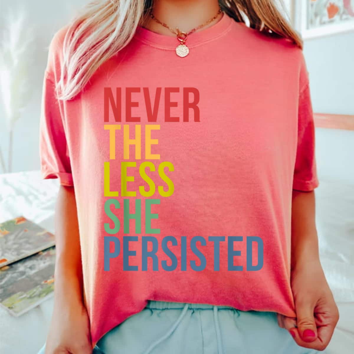 Colorful Never The Less She Persisted Retro 70s Vintage T-Shirt Colorful Never The Less She Persisted Retro 70s Vintage T-Shirt