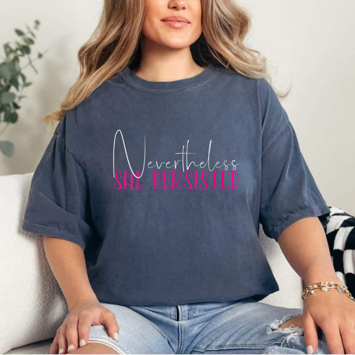 Nevertheless She Persisted Empowered T-Shirt Nevertheless She Persisted Empowered T-Shirt