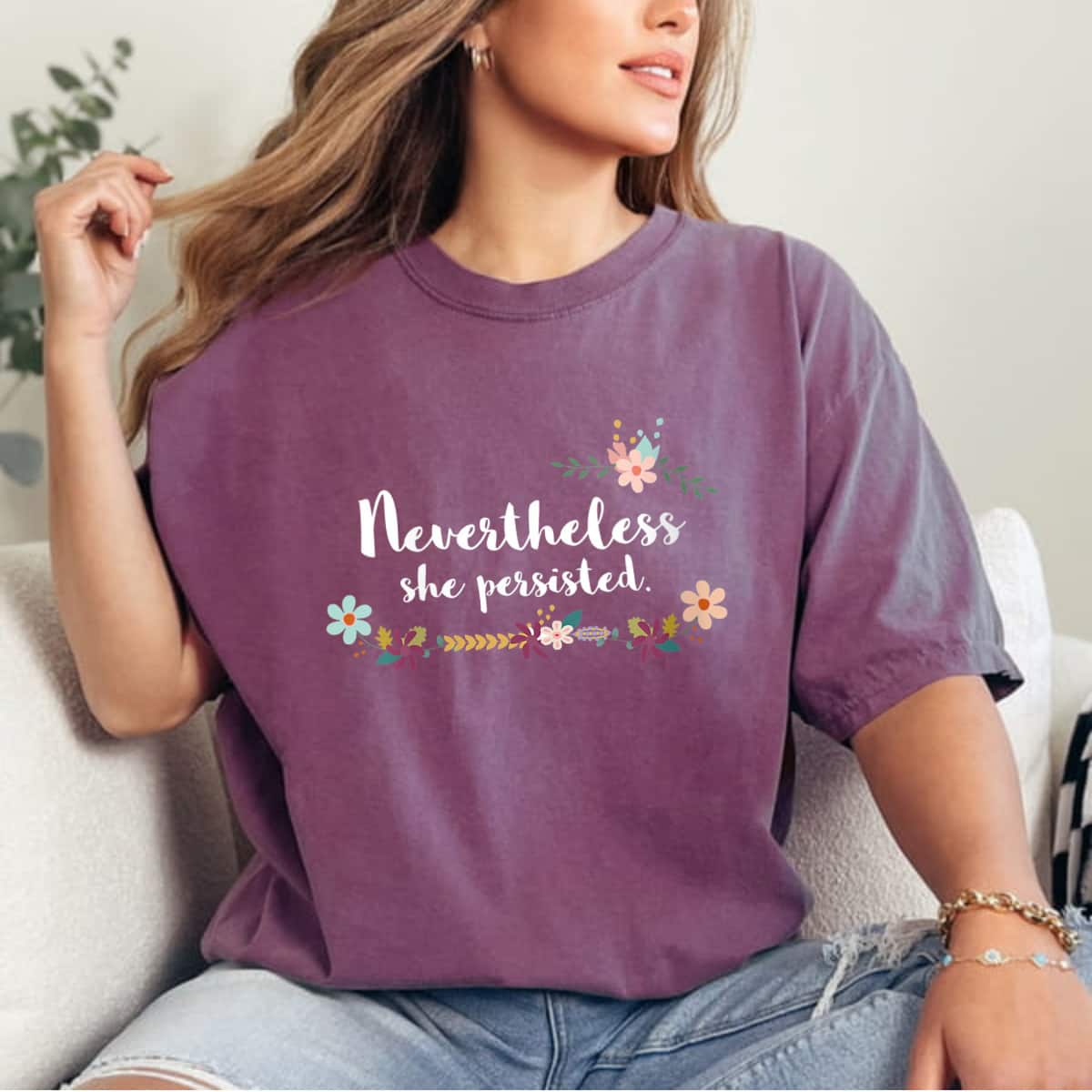 Cute Floral Motivational Nevertheless She Persisted T-Shirt Cute Floral Motivational Nevertheless She Persisted T-Shirt