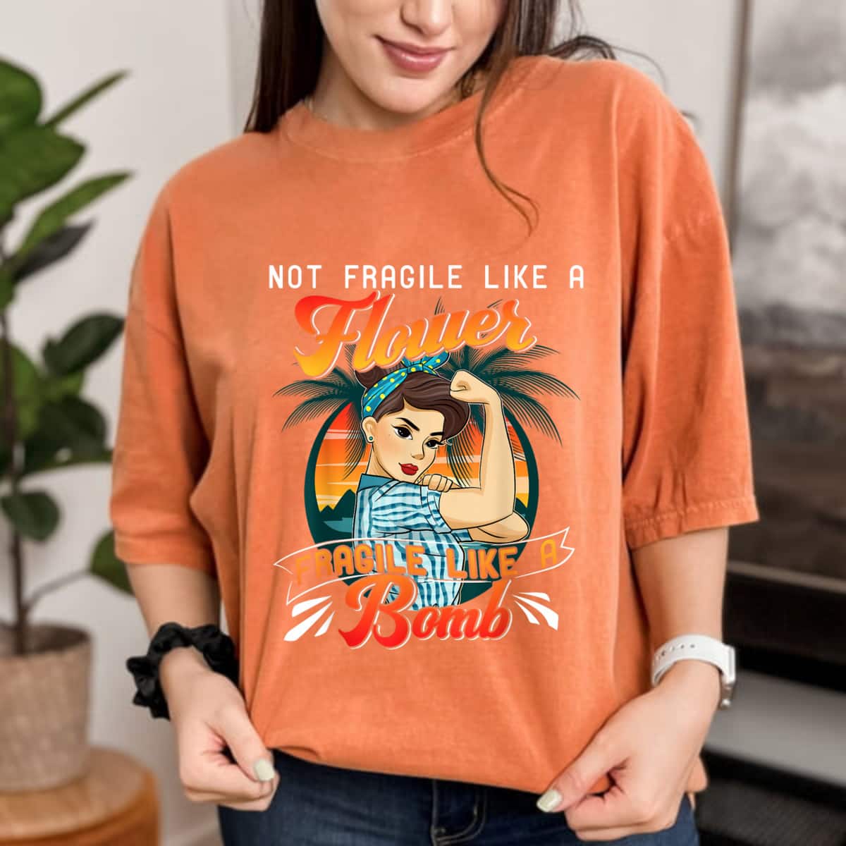Empowered Girl Not Fragile Like A Flower But A Bomb T-Shirt Empowered Girl Not Fragile Like A Flower But A Bomb T-Shirt