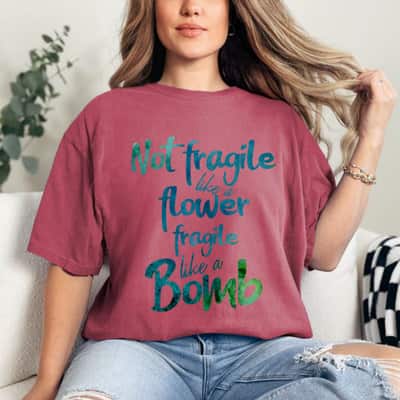 Watercolor Not Fragile Like A Flower Fragile Like A Bomb Watercolor T-Shirt